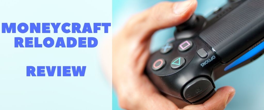 MoneyCraft Reloaded Review