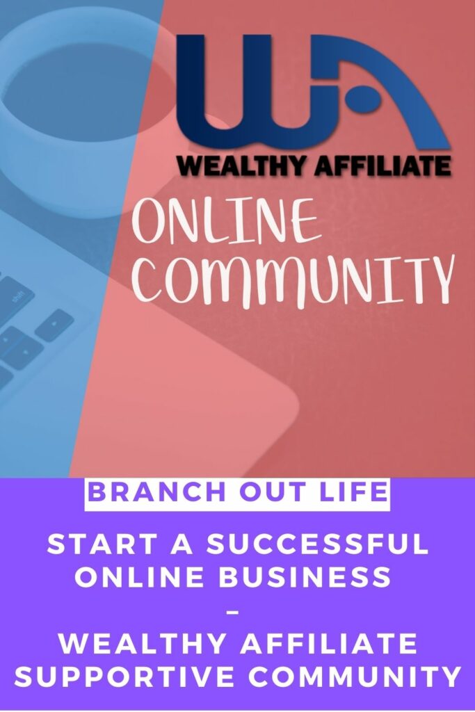 Start a Successful Online Business – Wealthy Affiliate Supportive Community