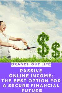 Passive Online Income: The Best Option for a Secure Financial Future
