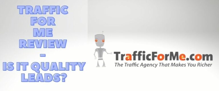 Traffic For Me Review - Is It Quality Leads?