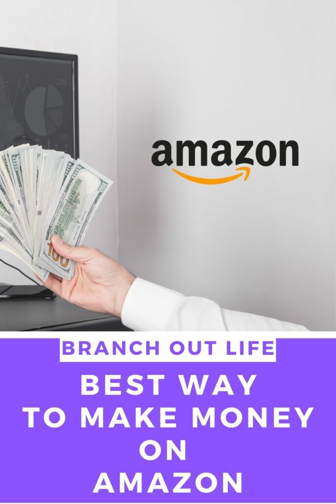 Best Way to Make Money on Amazon