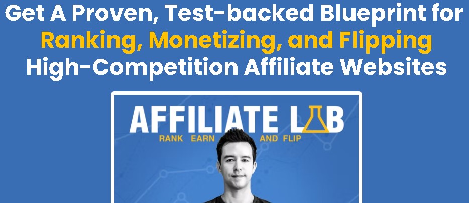 The Affiliate Lab Review: Innovative Course or Over Hyped?