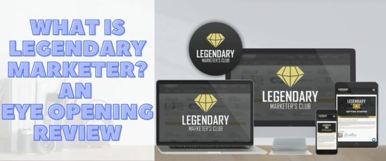 What is Legendary Marketer? An Eye-Opening Review