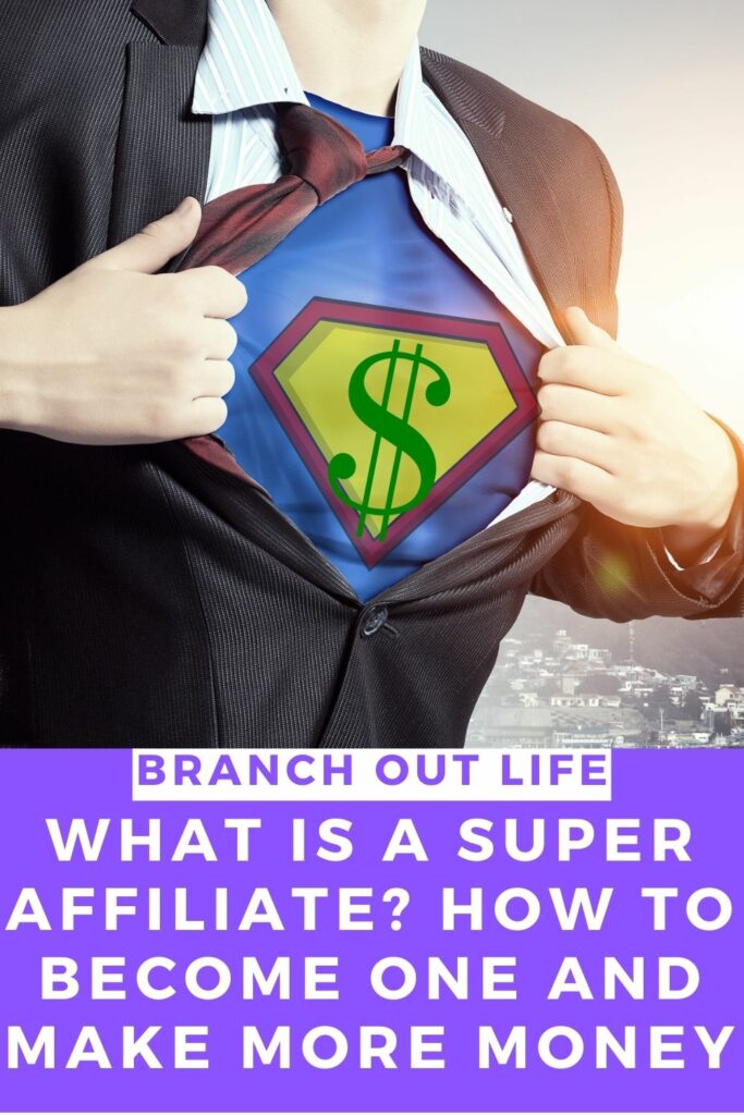 What is a Super Affiliate? How to Become One and Make More Money