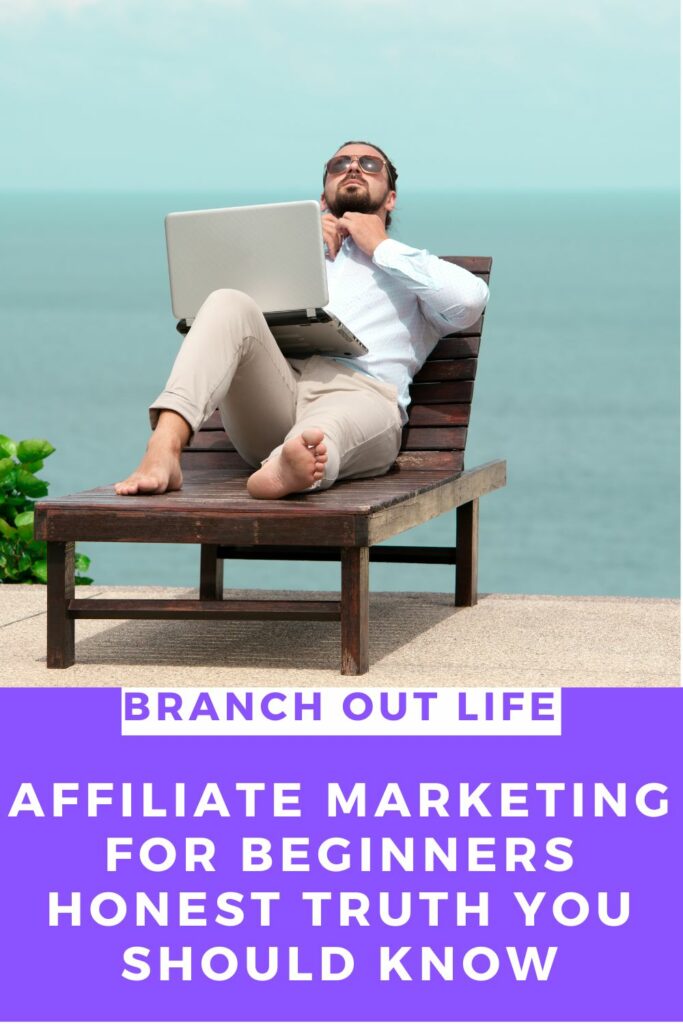 Affiliate Marketing for Beginners: Honest Truth You Should Know