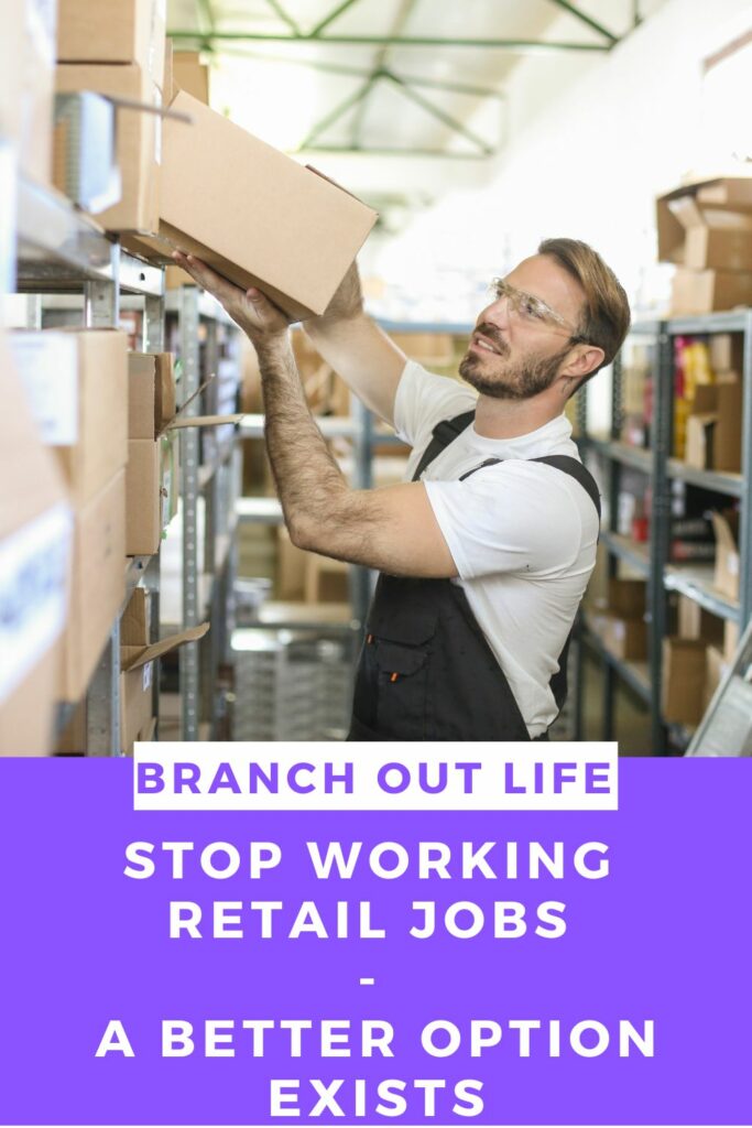 Stop Working Retail Jobs - A Better Option Exists