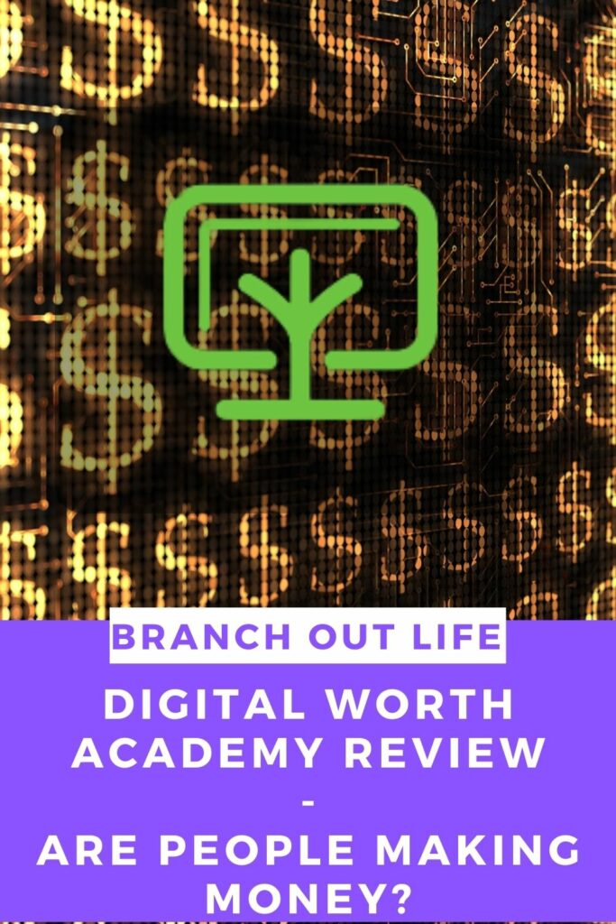 Digital Worth Academy Review - Are People Making Money?