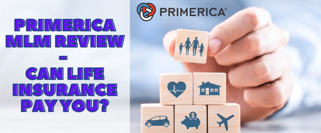 Primerica MLM Review: Can Life Insurance Pay You?